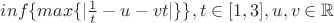 $inf\{max\{|\frac{1}{t} - u - vt|\}\}, t \in [1,3], u,v \in \mathbb{R}$