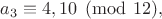 $a_3\equiv 4, 10 \pmod {12},$