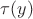 $\tau(y)$