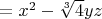 $с=x^2-\sqrt[3]{4} y z$