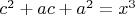 $c^2+ac+a^2=x^3$