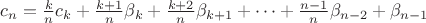 $ c_{n}  = \frac{k}{n} c_k + \frac{k+1}{n}\beta_k +  \frac{k+2}{n}\beta_{k+1}  + \cdots + \frac{n-1}{n}\beta_{n-2} + \beta_{n-1} $