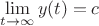 $\lim\limits_{t \to \infty}y(t) = c$