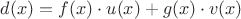 $d(x) = f(x) \cdot u(x) + g(x) \cdot v(x)$