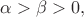 $\alpha>\beta>0,$