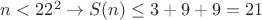 $n<22^2\to S(n)\le 3+9+9=21$