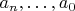 $a_n,\dots,a_0$