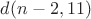 $d(n-2,11)$