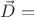 $\vec{D} = $