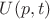 $U(p, t)$