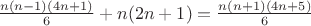 $\frac{n(n-1)(4n+1)}{6}+n(2n+1)=\frac{n(n+1)(4n+5)}{6}$