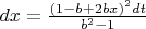 $dx=\frac{(1-b+2bx)^2dt}{b^2-1}$