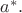 $a^*.$