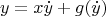 $$y=x\dot{y}+g(\dot{y})$$