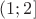 $(1;2]$