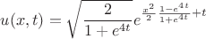 $$u(x,t)=\sqrt{\frac{2}{1+e^{4t}}}e^{\frac{x^2}{2}\frac{1-e^{4t}}{1+e^{4t}}+t}$$