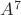 $A^7$