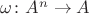 $\omega\colon A^n\to A$