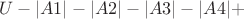 $$
U - |A1| - |A2| - |A3| - |A4| + 
$$