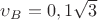 $\upsilon_B=0,1\sqrt{3}$ $\upsilon_B=0,1\sqrt{3}$