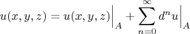 $u(x,y,z)=u(x,y,z)\Big|_A+\displaystyle\sum_{n=0}^\infty d^n u\Big|_A$