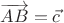 $\overrightarrow{AB}=\vec c$