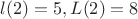 $l(2)=5, L(2)=8$