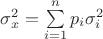 $\sigma_x^2=\sum\limits_{i=1}^{n} p_i\sigma_i^2$