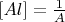 $[Al]={1\over A}$