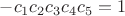 $\[ - {c_1}{c_2}{c_3}{c_4}{c_5} = 1\]$