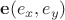 $\mathbf{e}(e_x, e_y)$