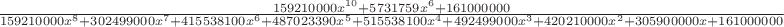 $\frac{159210000x^{10}+5731759x^6+161000000}{159210000x^8+302499000x^7+415538100x^6+487023390x^5+515538100x^4+492499000x^3+420210000x^2+305900000x+161000000}$