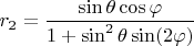 $r_2=\dfrac{\sin\theta\cos\varphi}{1+\sin^2\theta\sin(2\varphi)}$