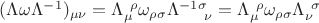 $(\Lambda\omega\Lambda^{-1})_{\mu\nu} = \Lambda_{\mu}^{~\rho} \omega_{\rho \sigma} \Lambda^{-1}^{\sigma}_{~\nu} = \Lambda_{\mu}^{~\rho} \omega_{\rho \sigma} \Lambda_{\nu}^{~\sigma}$ $(\Lambda\omega\Lambda^{-1})_{\mu\nu} = \Lambda_{\mu}^{~\rho} \omega_{\rho \sigma} \Lambda^{-1}^{\sigma}_{~\nu} = \Lambda_{\mu}^{~\rho} \omega_{\rho \sigma} \Lambda_{\nu}^{~\sigma}$