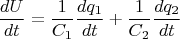 $$\frac{dU}{dt}=\frac{1}{C_1}\frac{dq_1}{dt}+\frac{1}{C_2}\frac{dq_2}{dt}$