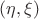 $(\eta,\xi)$