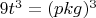 $9t^3= (pkg)^3$