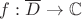 $f:\overline D\to \mathbb{C}$