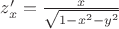 $z'_x=\frac{x}{\sqrt{1-x^2-y^2}}$