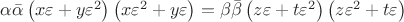 $\alpha \bar \alpha \left( {x\varepsilon  + y\varepsilon ^2 } \right)\left( {x\varepsilon ^2  + y\varepsilon } \right) = \beta \bar \beta \left( {z\varepsilon  + t\varepsilon ^2 } \right)\left( {z\varepsilon ^2  + t\varepsilon } \right)$