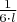 $\frac{1}{6\cdot l}$