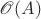 $\mathscr O(A)$
