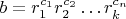 $b=r_1^{c_1}r_2^{c_2}\ldots r_k^{c_n}$
