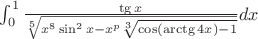 $\int_{0}^{1} \frac{\tg x}{\sqrt[5]{x^8\sin^2 x - x^p\sqrt[3]{\cos (\arctg 4x)-1}}} dx$