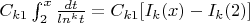 $C_{k1}\int_{2}^{x}{\frac {dt} {ln^k t}=C_{k1}[I_k (x)-I_k(2)]$