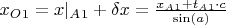 $x_O_1=x|_A_1+\delta x=\frac{x_A_1+t_A_1\cdot c}{\sin(a)}$