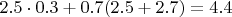 $2.5\cdot0.3+0.7(2.5+2.7)=4.4$