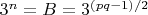 $3^n = B = 3^{(pq-1)/2}$