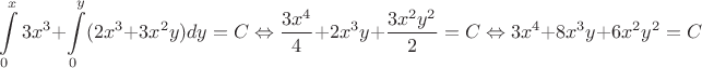 $$\int \limits^x_0 {3x^3}+\int \limits^y_0(2x^3+3x^2y)dy=C\Leftrightarrow\frac {3x^4}4+2x^3y+\frac{3x^2y^2}2=C\Leftrightarrow{3x^4}+8x^3y+{6x^2y^2}=C$$