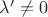 $\lambda'\neq 0$